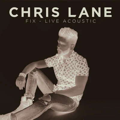 Chris LaneDustin Lynch Fix (LiveAcoustic)