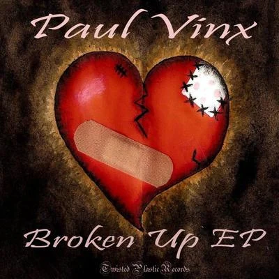 Broken Up EP 專輯 Paul Vinx/Max Lyazgin/Chris Le Blanc/Tom Rain/Paul Lock