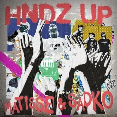 HNDZ Up 专辑 Matisse & Sadko