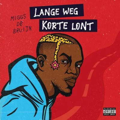 Lange Weg, Korte Lont 专辑 Miggs de Bruijn