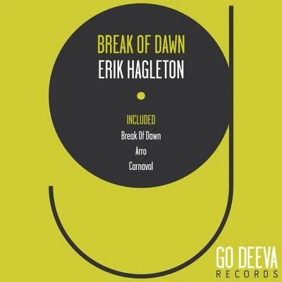 Break of Dawn 專輯 Erik Hagleton