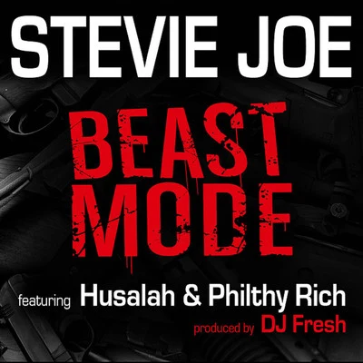 Beast Mode (feat. Philthy Rich & Husalah) 专辑 Stevie Joe