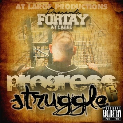 Progress & Struggle 專輯 Fortay