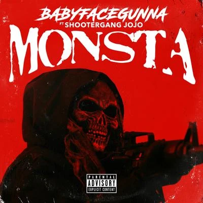 Monsta (feat. Shootergang Jojo) 專輯 BabyFace Gunna/Money Wade/Odgas/Hitman Beatz