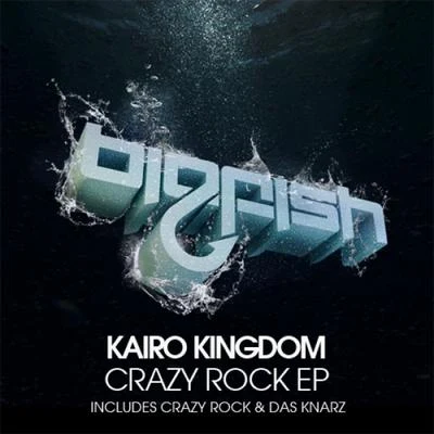 Crazy Rock EP 專輯 Kairo Kingdom