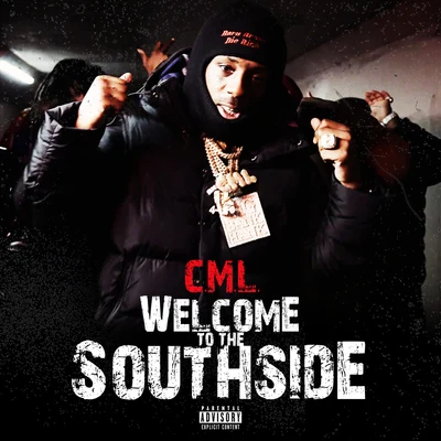 Welcome To The Southside 专辑 C.M.L.