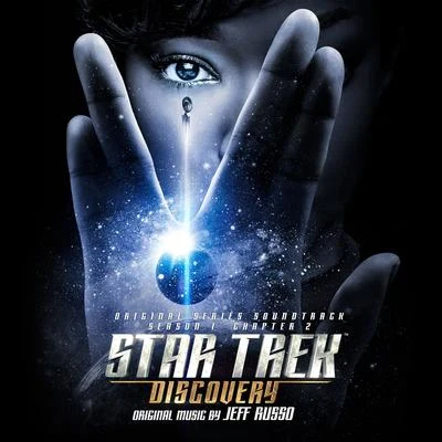 Star Trek: Discovery (Original Series Soundtrack) (Chapter 2) 专辑 Jeff Russo/The Theme Tune Kids