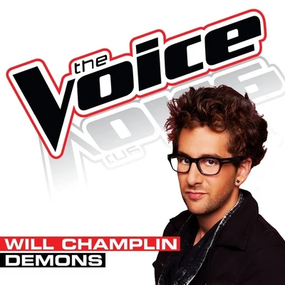 Will Champlin Demons (The Voice Performance)