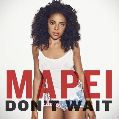 Dont Wait - Single 專輯 Mapei/Bunt.