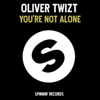 You're Not Alone 專輯 Oliver Twizt/Malea