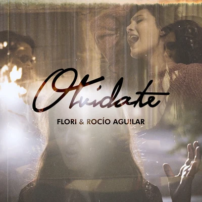 Olvídate 專輯 Rocío Aguilar/Flori