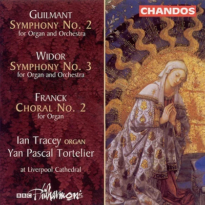 GUILMANT: Organ Symphony No. 2WIDOR: Organ Symphony No. 3FRANCK: Choral No. 2 專輯 Liverpool Cathedral Choir/Daniel Bishop/Ian Tracey/David Poulter