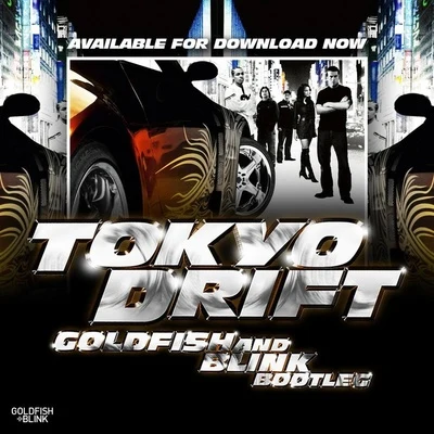 Tokyo Drift (Goldfish & Blink Bootleg) 專輯 Goldfish & Blink