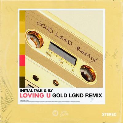 iLY Loving U (GOLD LGND Remix)