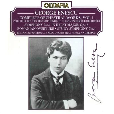 Enescu: Complete Orchestral Works, Vol. 1 專輯 George Enescu