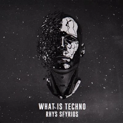 What Is Techno 專輯 Miljay/Rhys Sfyrios