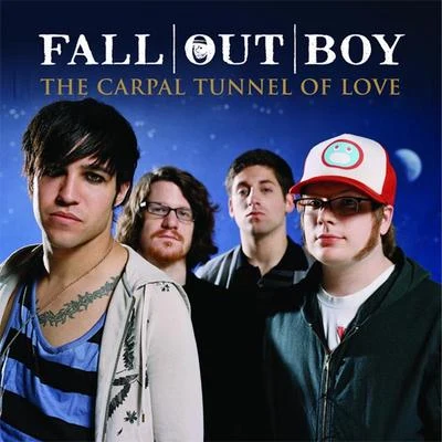 The Carpal Tunnel of Love 專輯 Fall Out Boy