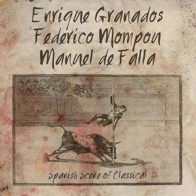 Enrique Granados, Federico Mompou, Manuel De Falla: Spanish Scene of Classical 專輯 Enrique Granados/Eteri Lamoris, Eduardo Grossenstein