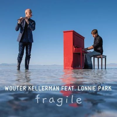 Fragile (feat. Lonnie Park) 專輯 Wouter Kellerman