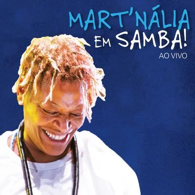 Martnália Em Samba! (Ao Vivo) 專輯 Martnália