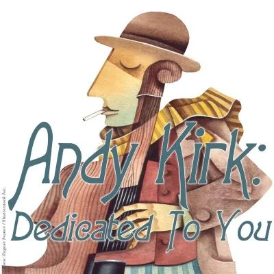 Dedicated to You 專輯 Andy Kirk