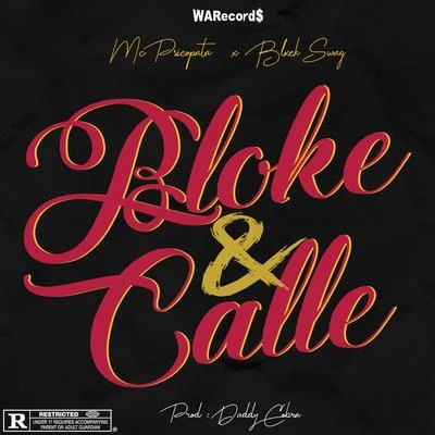 Bloke & Calle (feat. Mc Psicopata) 专辑 Blxck Swag