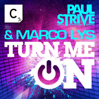 Turn Me On 专辑 Marco Lys/Michael Gray/Plastik Planet