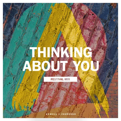 Thinking About You (Festival Mix) 專輯 Axwell Λ Ingrosso