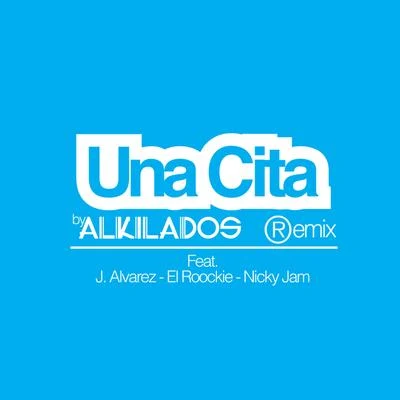 Una Cita (Remix) 專輯 J Quiles/Alkilados/Zion & Lennox