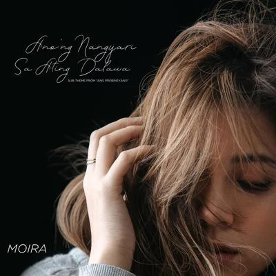 Anong Nangyari Sa Ating Dalawa 專輯 AJ Raphael/Moira Dela Torre