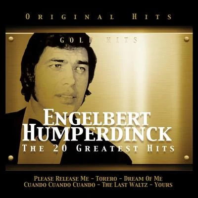 Engelbert Humperdinck. The 20 Greatest Hits 專輯 Engelbert Humperdinck