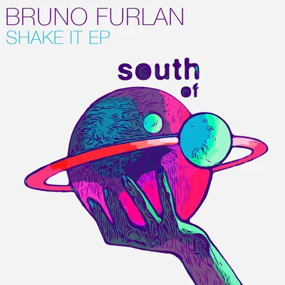 Shake It EP 专辑 Bruno Furlan