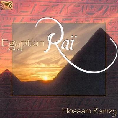 EGYPT Hossam Ramzy: Egyptian Rai 專輯 Rafat Misso/Nihat Karslioglu/Maged Serour/Imed Ben Hassine/Bernhard Adlberger