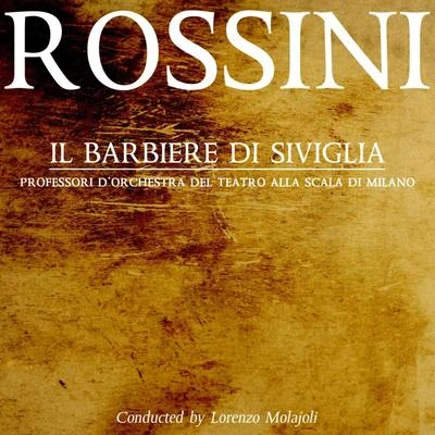 Il Barbiere Di Siviglia 專輯 Anna Masetti Bassi/Francesco Merli/Lorenzo Conati/Natale Villa/Maria Zamboni