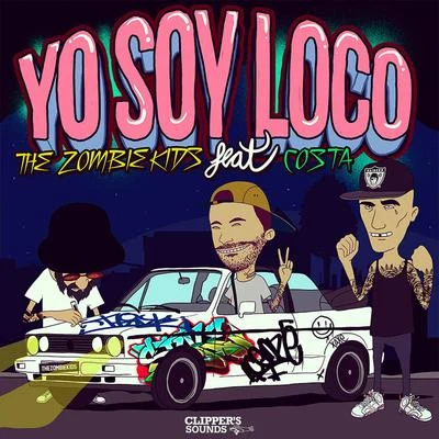 Yo Soy Loco 專輯 The Zombie Kids