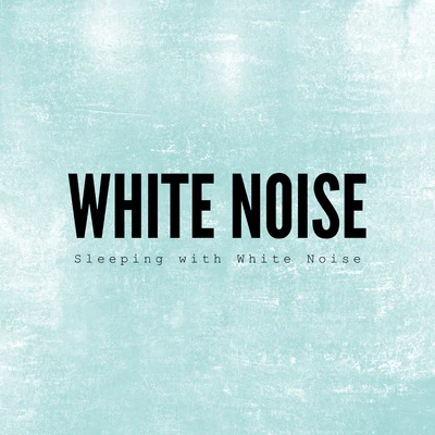 Sleeping with White Noise 專輯 Train Station Sounds/Universal Soundscapes/Universal White Noise Soundscapes/Universal Nature Soundscapes/Meditation Therapy