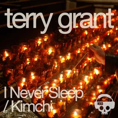 I Never SleepKimchi 專輯 Sleazy McQueen/Terry Grant