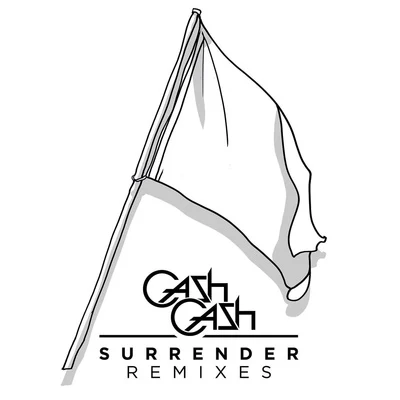 Cash CashConor MaynardHavoc Roth Surrender Remixes