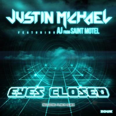 Eyes Closed (feat. AJ from Saint Motel) - EP 專輯 Justin Michael/Jerome Isma-Ae/Novi