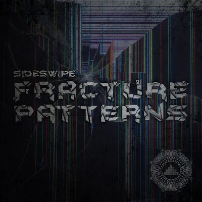 Fracture Patterns 專輯 Sideswipe/DJ Manny/Footmerc/Jonny Megabyte/Plot Twist