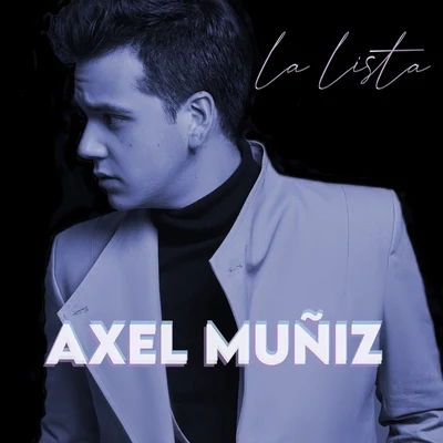 La Lista 專輯 Axel Muñiz