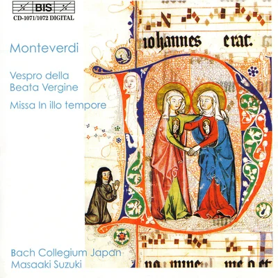 MONTEVERDI: Missa In illo temporeVespro della Beata VergineMagnificat (II) a 6 voci 专辑 Bach Collegium Japan/Ann-Helen Moen/Allan Clayton/Masaaki Suzuki/Marianne Beate Kielland