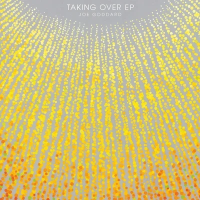 Taking Over - EP 專輯 Joe Goddard