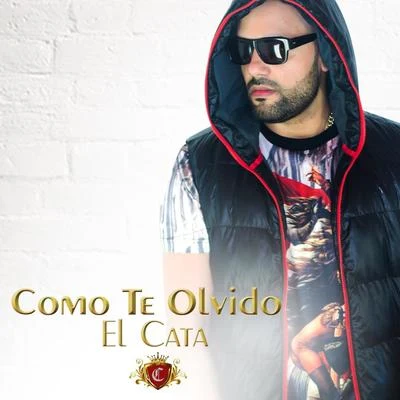 Como Te Olvido 專輯 El Cata/Eduardo Antonio/Henry Mendez/Sandy el White/Ariel de Cuba