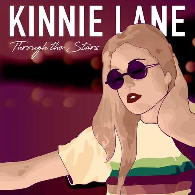 Through the Stars 專輯 Kinnie Lane