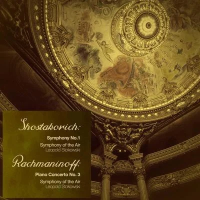 Shostakovich: Symphony No. 1 - Rachmaninoff: Piano Concerto No. 3 (Digitally Remastered) 專輯 俄羅斯軍隊模范亞歷山德羅夫紅旗歌舞團/Dmitri Shostakovich/Czech Folk Song/Boris Šeremetěv/Georgy Pavlovich Vinogradov