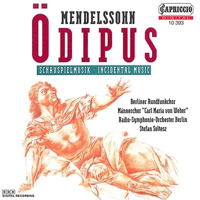 Stefan Soltesz MENDELSSOHN, Felix: Oedipus at Colonus (Soltesz)