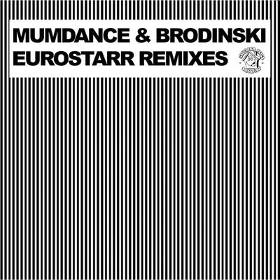 Eurostarr Remixes 专辑 Brodinski