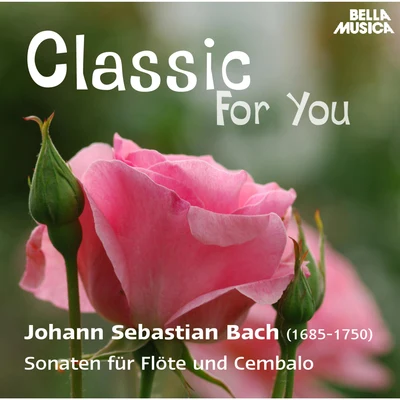 Classic for You: Bach: Sonaten für Flöte und Cembalo 專輯 Zuzana Ružicková/Miloš Jurkovič