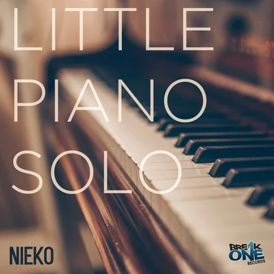 Little Piano Solo 專輯 Nieko/Zack Merci